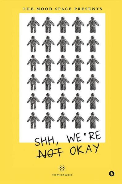 Shh We'Re Not Okay