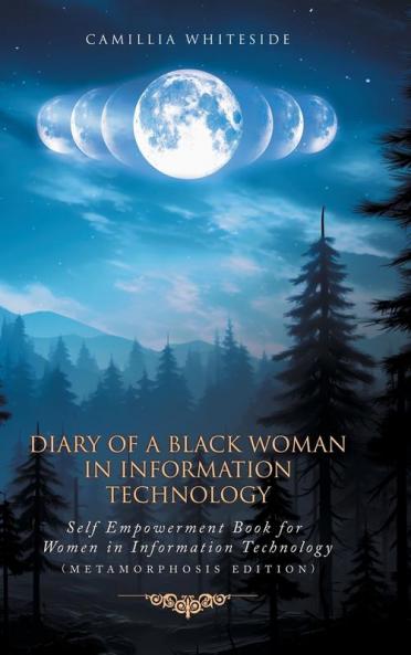 Diary of a Black Woman in Information Technology Self Empowerment