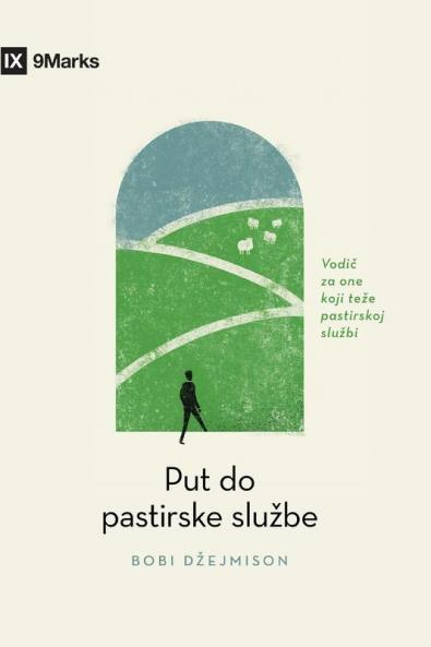 The Path to Being a Pastor / Put do pastirske službe