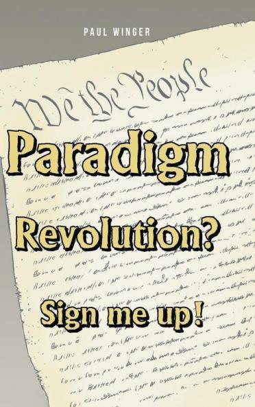 Paradigm Revolution? Sign Me Up!