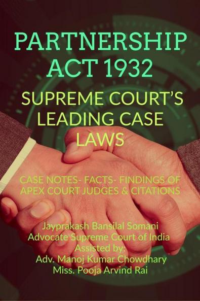 Partnership Act 1932’- Supreme Court’S Leading Case Laws: Case Notes- Facts- Findings Of Apex Court Judges & Citations