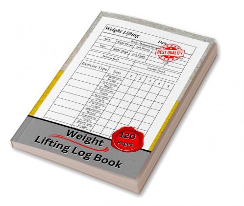Weight Lifting Log Book: Simple Exercises And Workouts To Get Strong