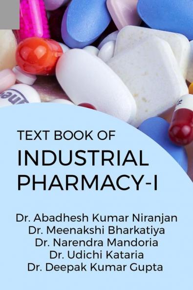 TEXT BOOK OF INDUSTRIAL PHARMACY-I