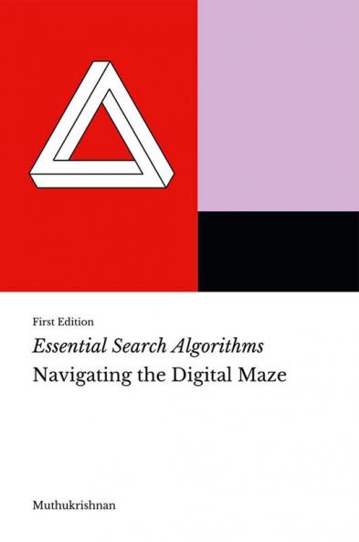 Essential Search Algorithms: Navigating the Digital Maze