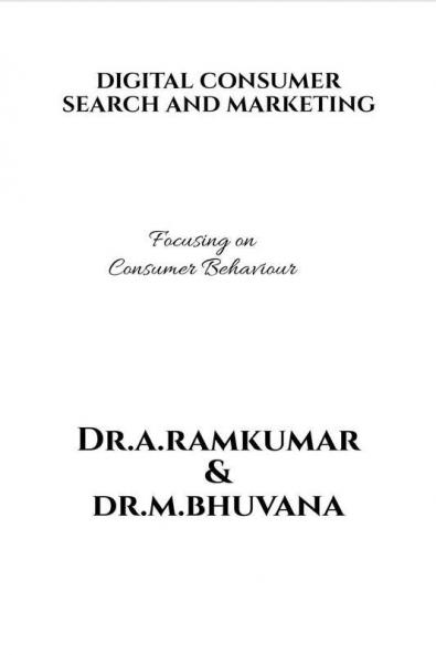 Digital Consumer Search and Marketing: Digital Consumer Search and Marketing