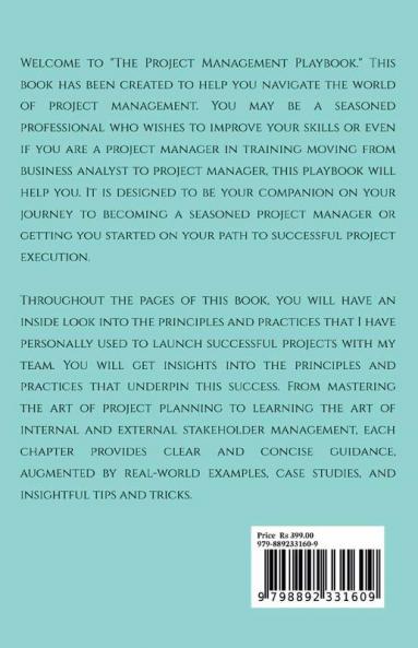The Project Management Playbook: A Comprehensive Guide to Mastering Your Role as a Project Manager and Beyond