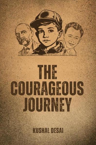 The Courageous Journey: Success is never without its challenges.