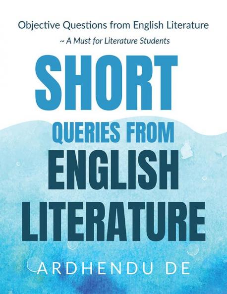 Short Queries from English Literature : Objective Questions from English  Literature