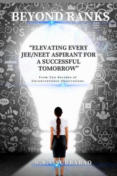 Beyond Ranks: “Elevating Every JEE-NEET Aspirant for a Successful Tomorrow” : “Infusing happiness - Turning Every Day of Preparation into a Celebration."