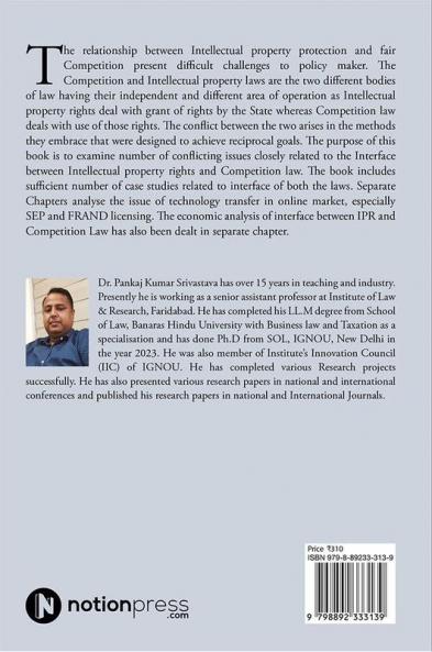 Intellectual Property And Competition Law: Exploring Relevance Of Some Conflicting Issues In Indian Perspective