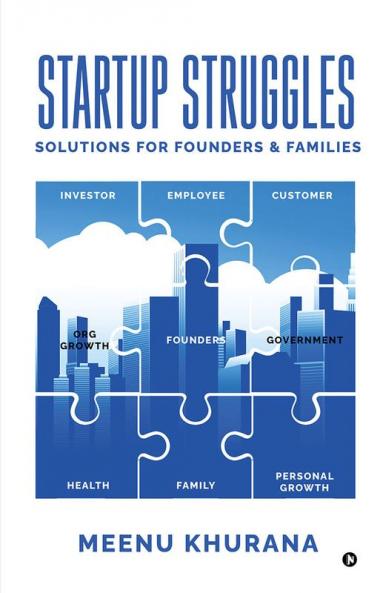 Startup Struggles - Solutions for Founders and Families