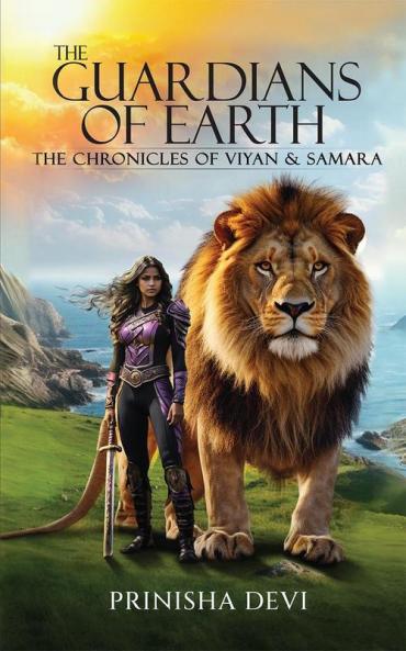 The Guardians of Earth: The Chronicles of Viyan and Samara