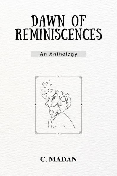 Dawn of Reminiscences : An Anthology