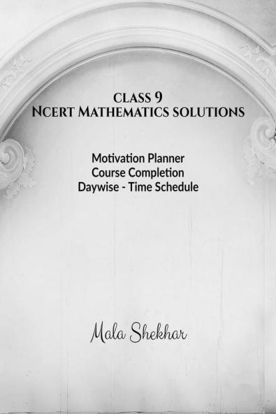 class 9_Ncert Mathematics solutions : NCERT SOLUTIONS  CHAPTER-WISE