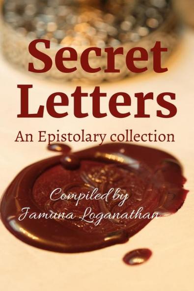 Secret Letters : An Epistolary anthology from SNGMHSS