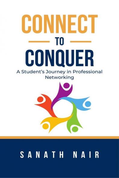 Connect to Conquer : A Student’s Journey in Professional Networking