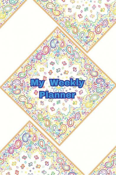 My weekly planner : paperback  A5 size weekly organizer
