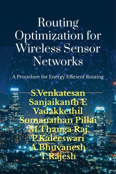 Routing Optimization for Wireless Sensor Networks : A Procedure for Energy Efficient Routing