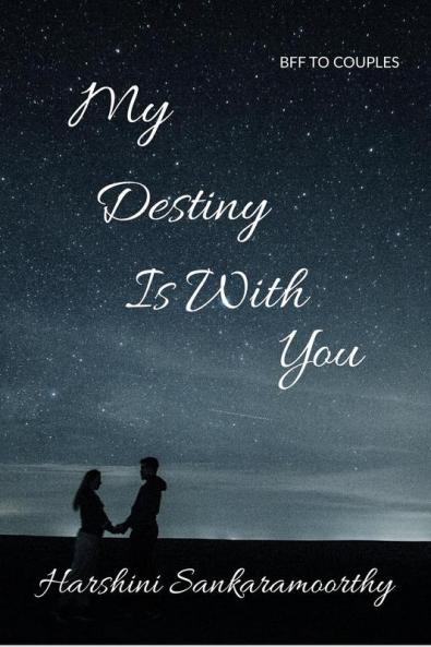 MY DESTINY IS WITH YOU : BFF TO COUPLES