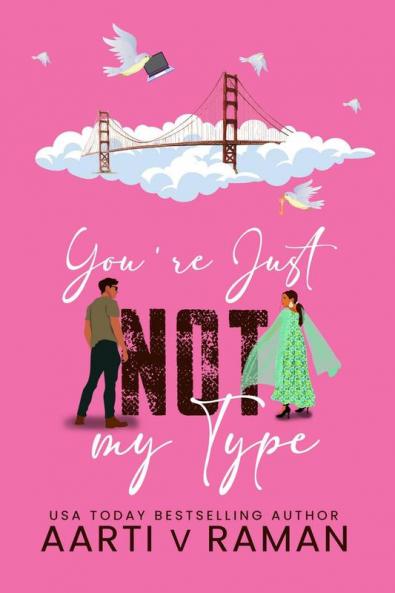 You're Just Not My Type