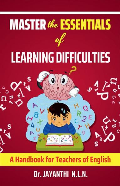 Master the Essentials of Learning Difficulties : A Handbook for Teachers of English