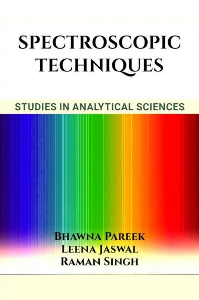 Spectroscopic Techniques : Studies in Analytical Sciences