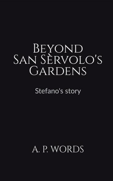 Beyond San Sèrvolo's Gardens : Stefano's story