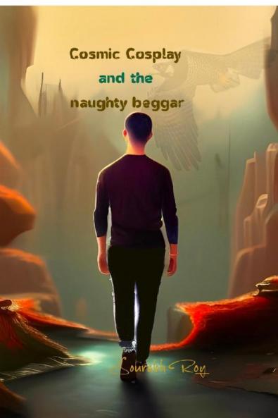 Cosmic cosplay and the naughty beggar