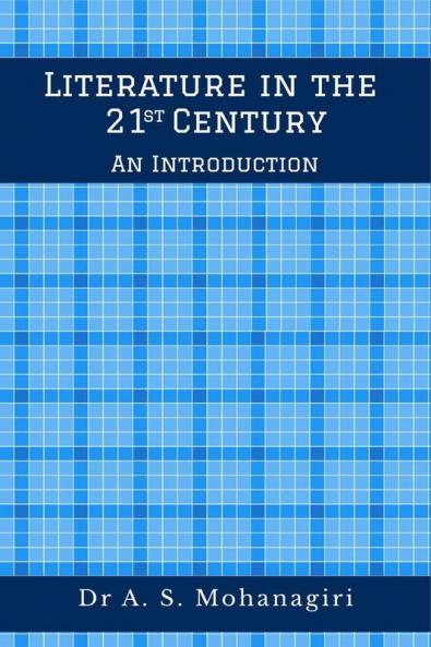 Literature in the 21st Century : An Introduction
