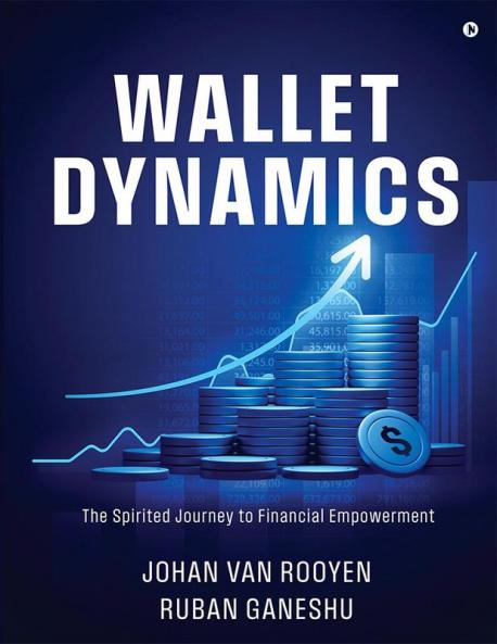 Wallet Dynamics :  The Spirited Journey to Financial Empowerment