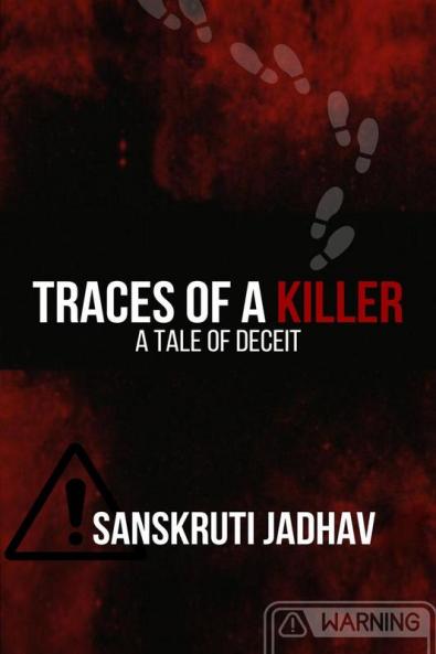 Traces of A Killer : A Tale Of Deceit