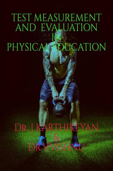 Test Measurement and Evaluation in Physical Education