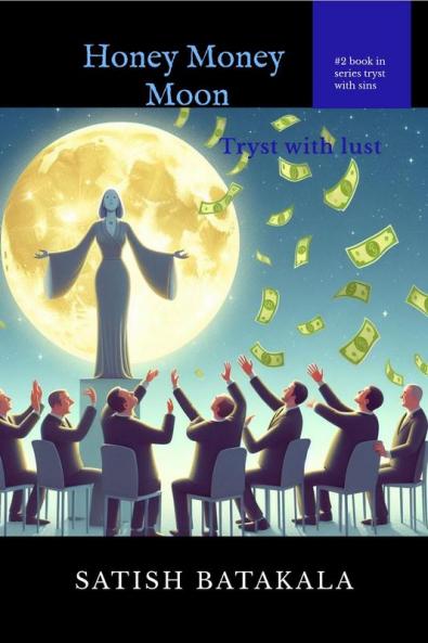 Honey Money Moon: Tryst with lust