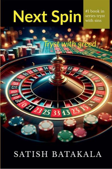 Next Spin : Tryst with greed