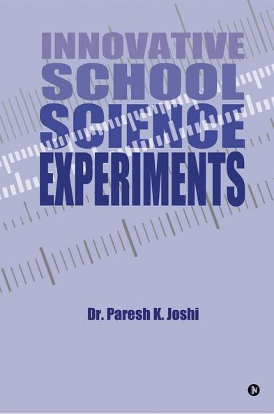 Innovative School Science Experiments