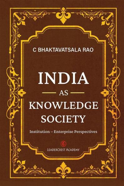 India as Knowledge Society : Institution – Enterprise Perspectives