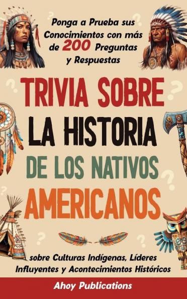 Trivia sobre la historia de los nativos americanos