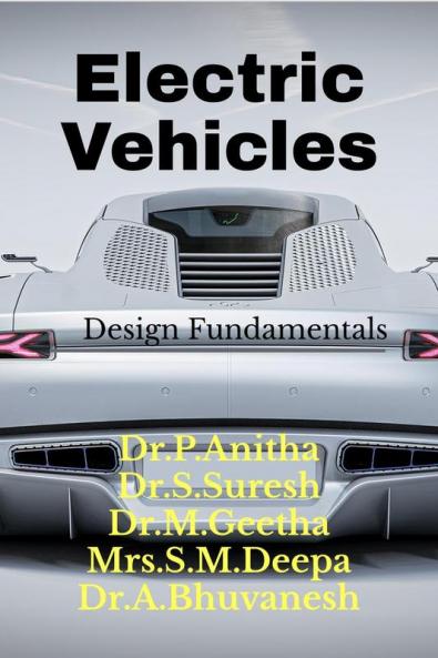 Electric Vehicles : Design Fundamentals