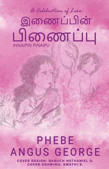 Inaipin Pinaipu / இணைப்பின் பிணைப்பு : A Celebration of Love