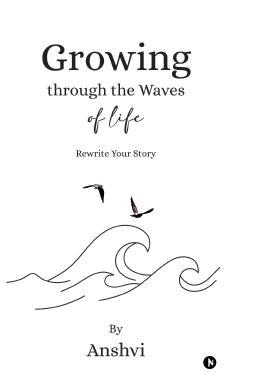 Growing through the Waves of Life : Rewrite Your Story