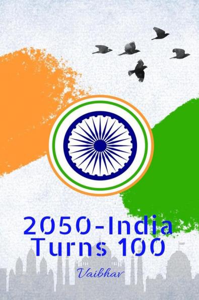 2050 - India Turns 100