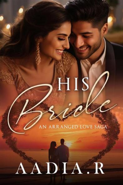 HIS BRIDE : An Arranged Love Saga