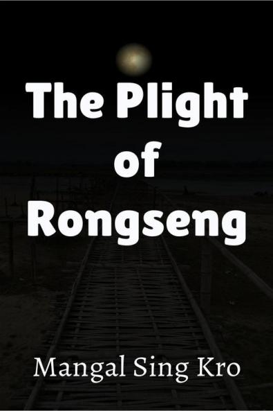 The Plight of Rongseng