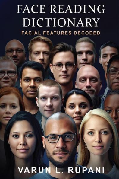 Face Reading Dictionary : Facial Features Decoded