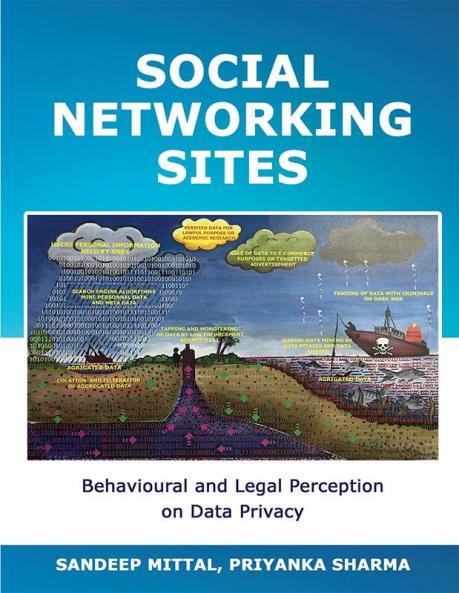 Social Networking Sites : Behavioural and Legal Perception on Data Privacy