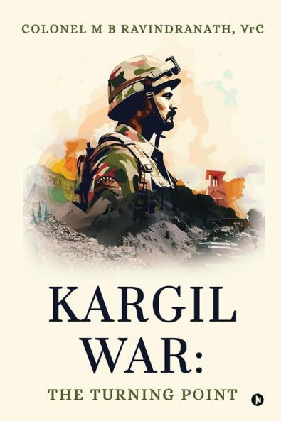 Kargil War: The Turning Point