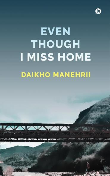 Even Though I Miss Home