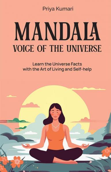 Mandala Voice of the Universe : Learn the universe facts with the art of living and self-help