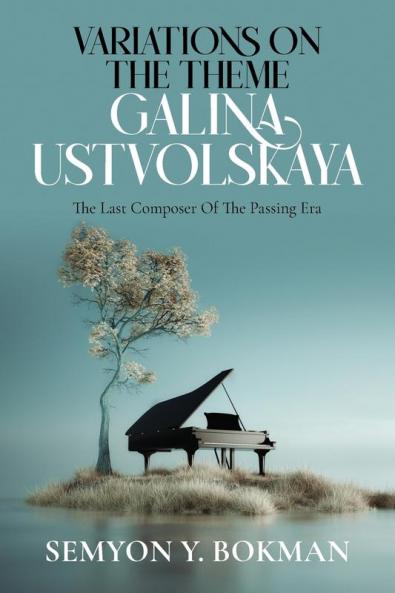 Variations On The Theme Galina Ustvolskaya