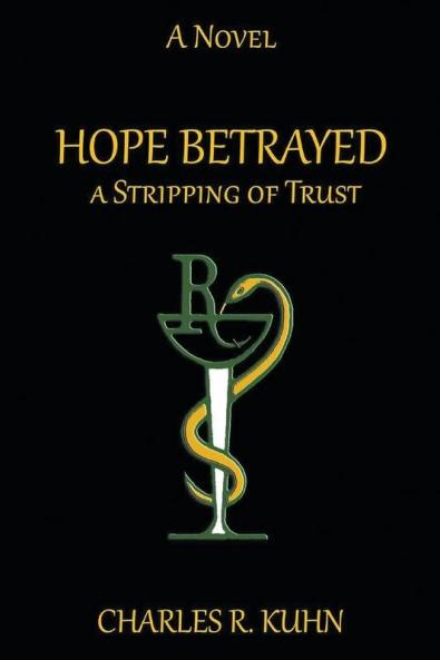 HOPE BETRAYED A STRIPPING OF TRUST